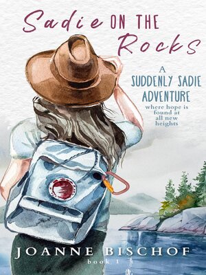 cover image of Sadie on the Rocks